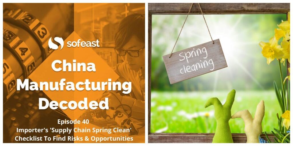 Importer’s ‘Supply Chain Spring Clean’ Checklist To Find Risks & Opportunities [Podcast]