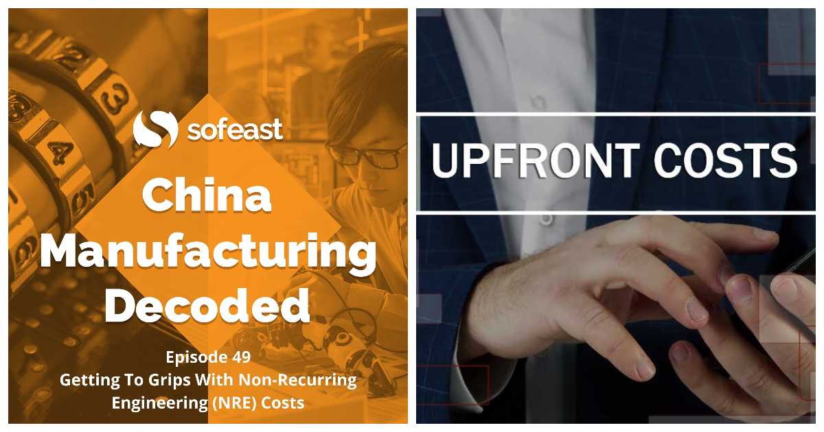Getting To Grips With Non-Recurring Engineering Costs (NRE) [Podcast]