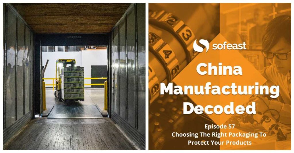 Advice On Choosing Packaging To Protect Your Products [Podcast]
