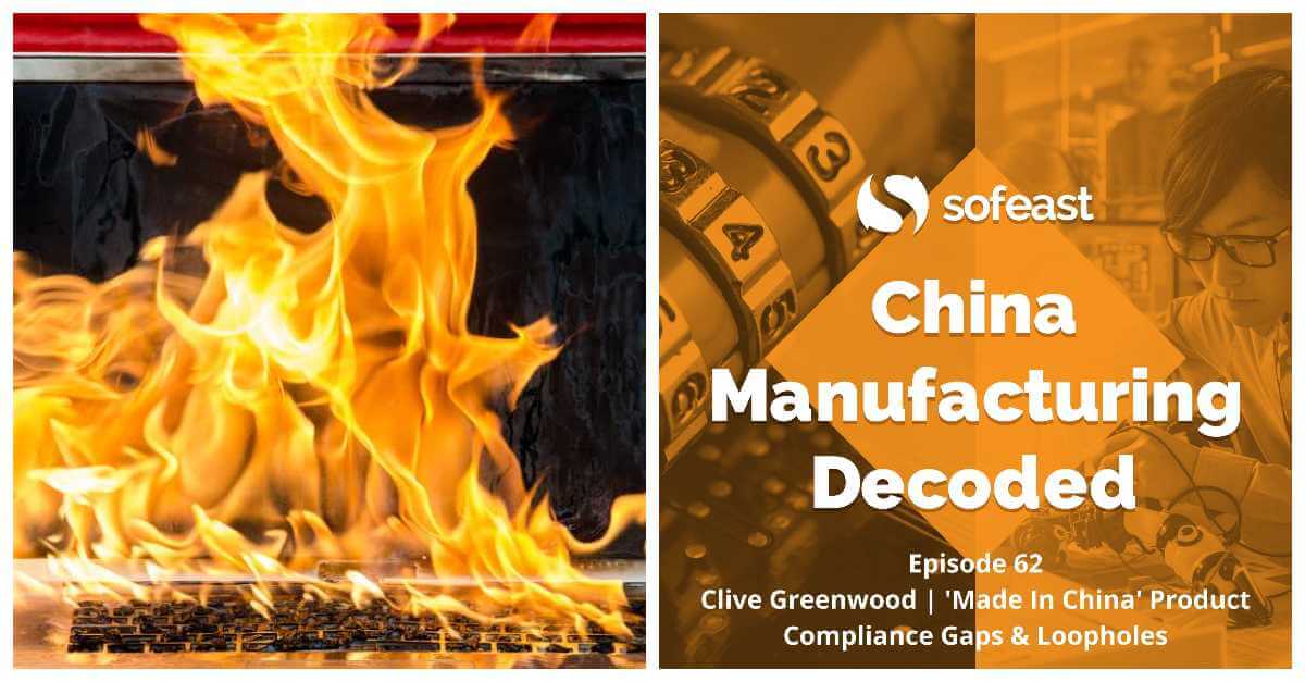 Product Compliance For Made-In-China Products [Podcast]