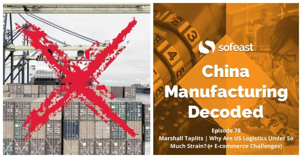 What’s Causing The USA’s Logistics Troubles? [Podcast]