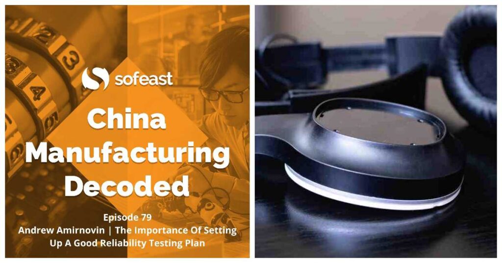 Why Product Reliability Testing Is A MUST During Product Design [Podcast]
