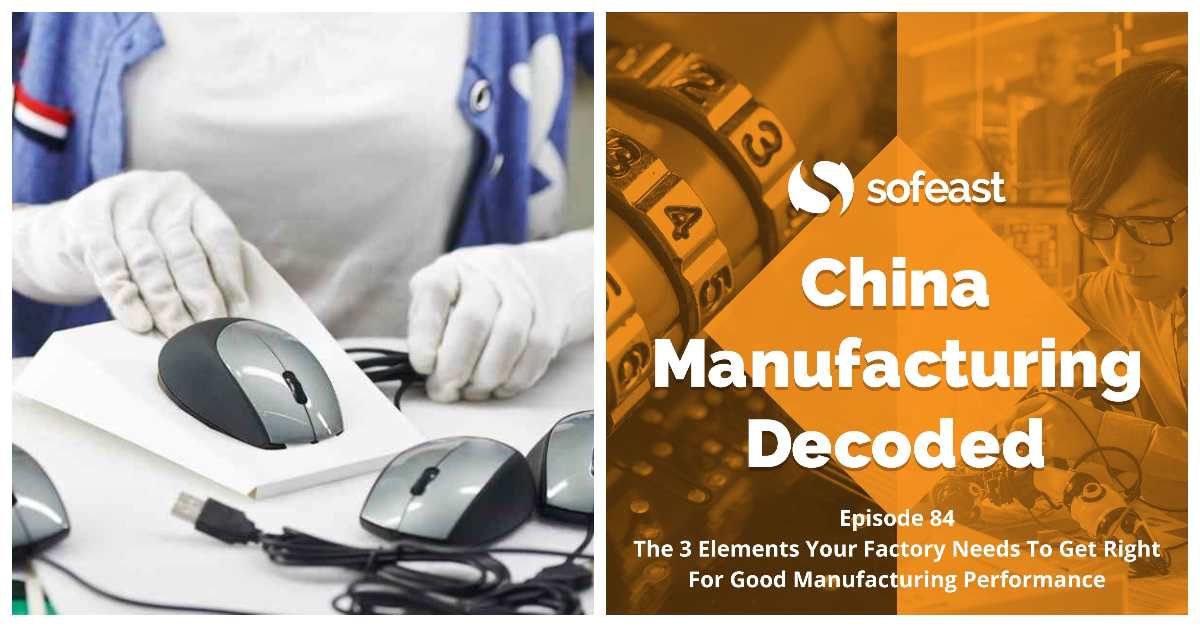 How To Get Good Manufacturing Performance From Your Factory? [Podcast]