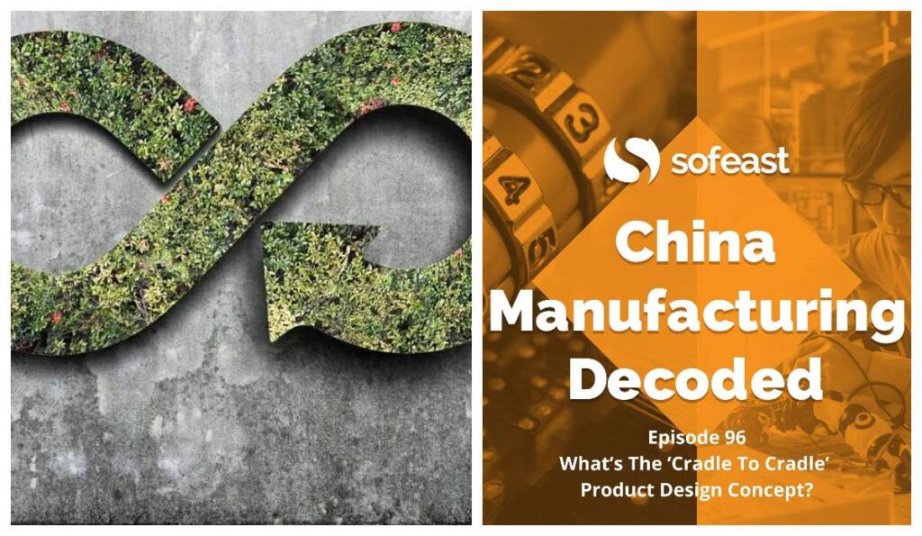 Why Design Cradle To Cradle Products? [Podcast]