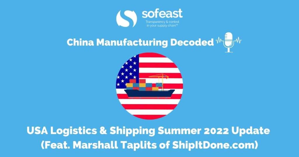 USA Logistics & Shipping Summer 2022 Update (Feat. Marshall Taplits) [Podcast]