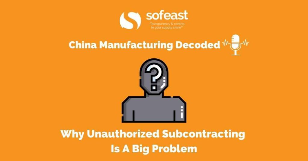 Why Unauthorized Subcontracting Is A Big Problem [Podcast]