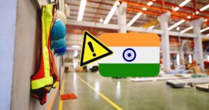 Manufacturing Safety Challenges In India