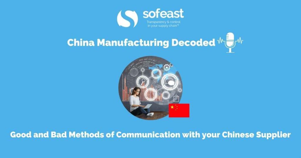 Good and Bad Methods of Communication with your Chinese Supplier [Podcast]