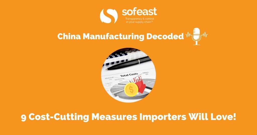 9 Cost-Cutting Measures Importers Will Love! [Podcast]