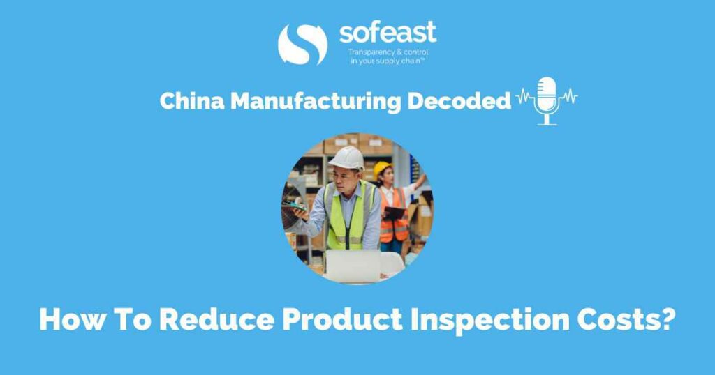 How To Reduce Product Inspection Costs?