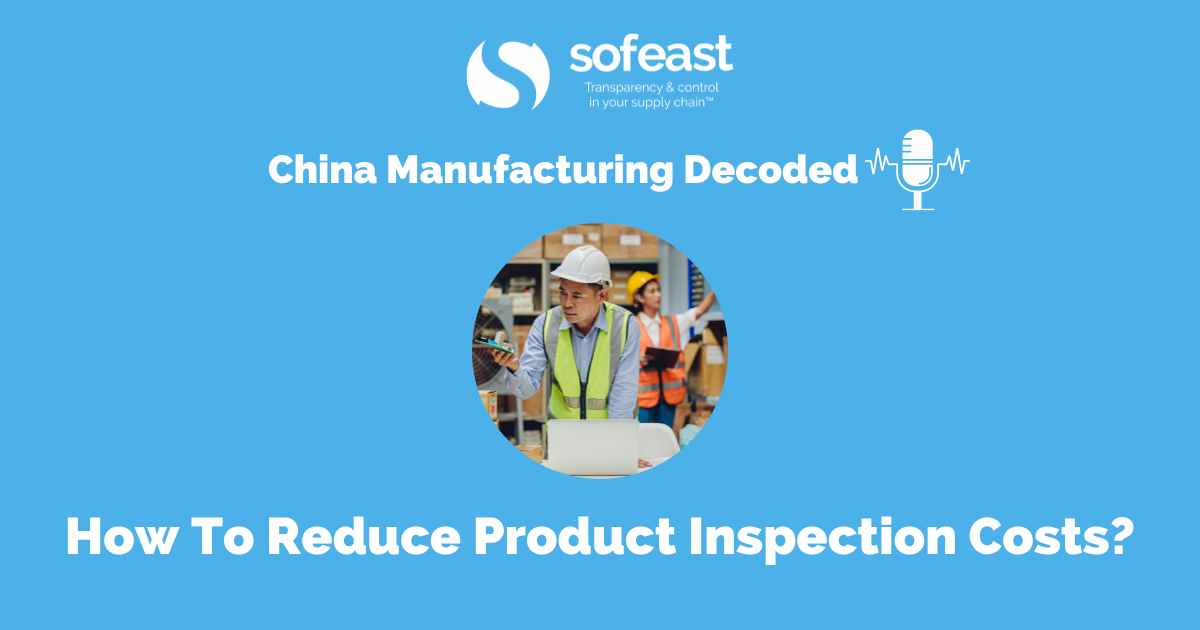 How To Reduce Product Inspection Costs?