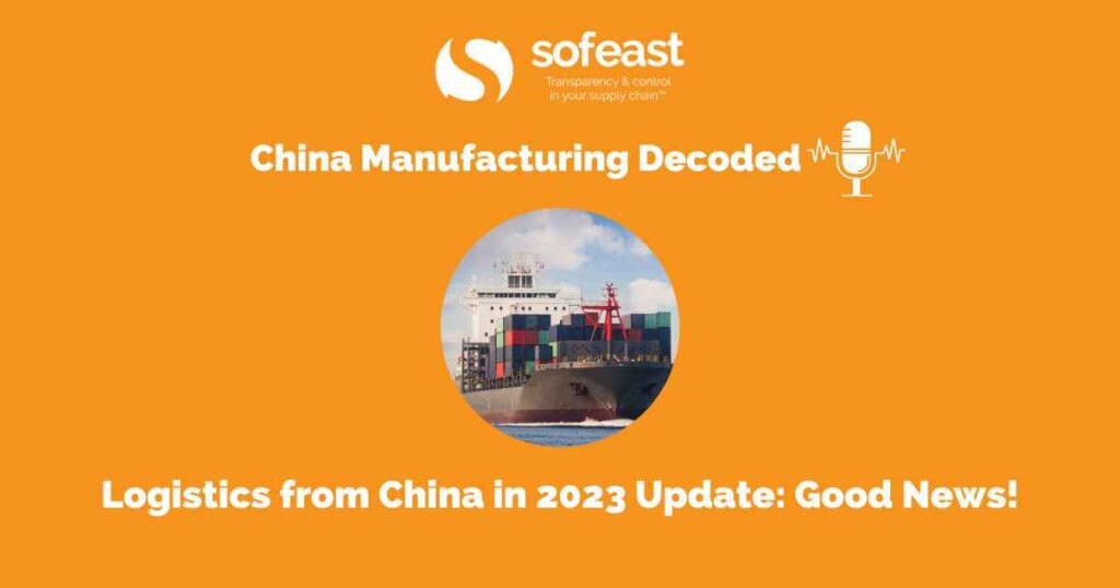 Logistics from China in 2023 Update: Good News!