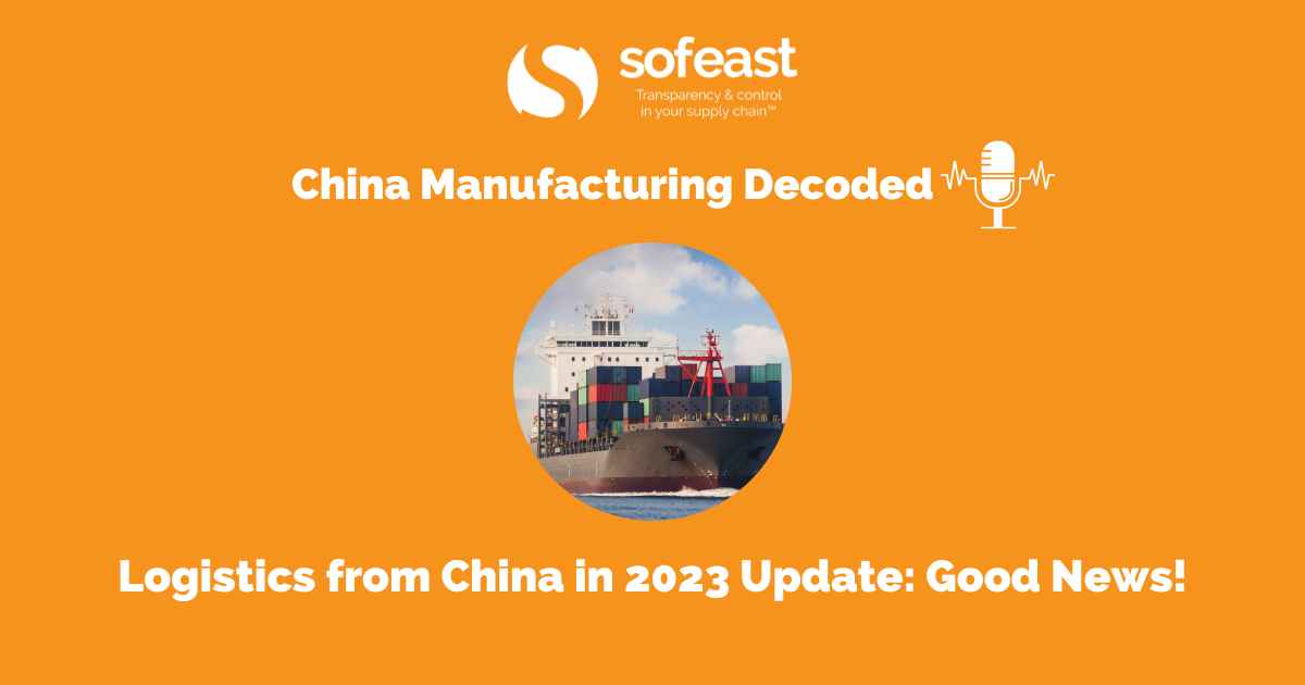 Logistics from China in 2023 Update Good News!