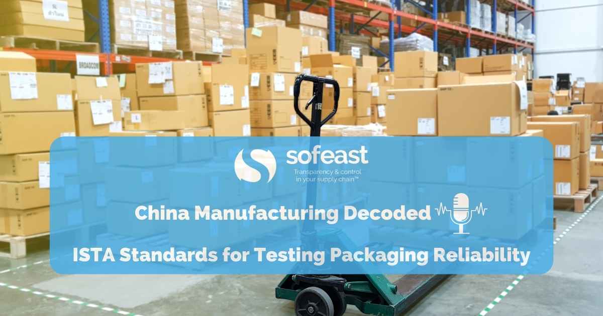 ISTA Standards for Testing Packaging Reliability [Podcast]