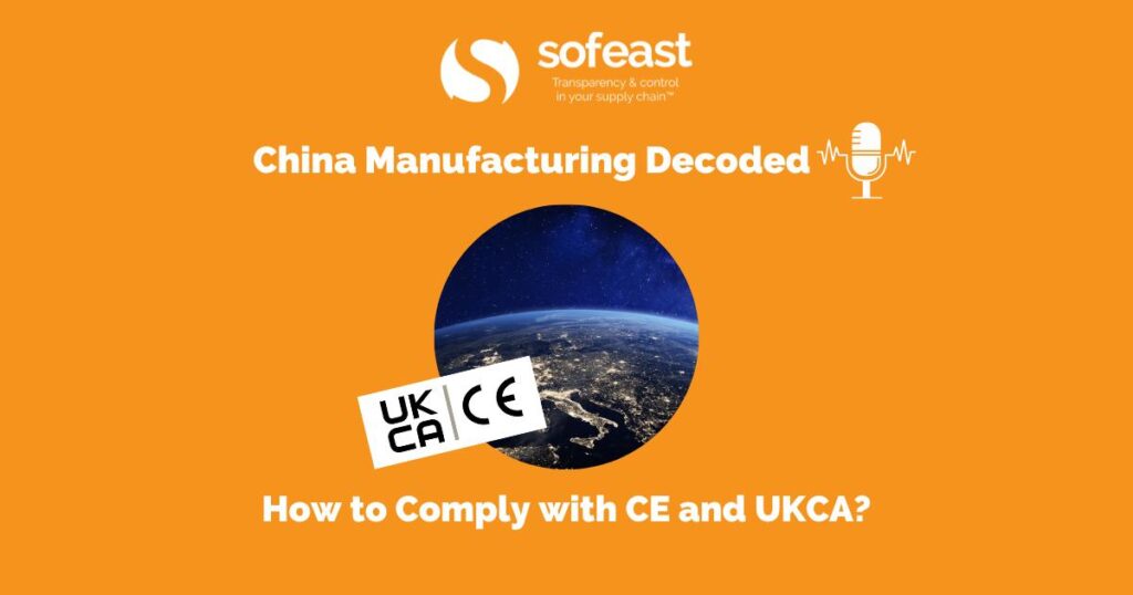 How to Comply with CE and UKCA? [Podcast]