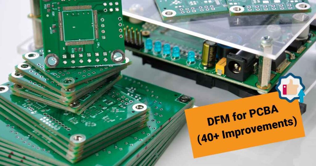 DFM for PCBA – 40+ Improvements