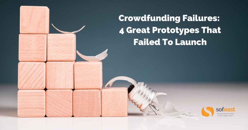 Crowdfunding Failures: 4 Great Prototypes That Failed To Launch