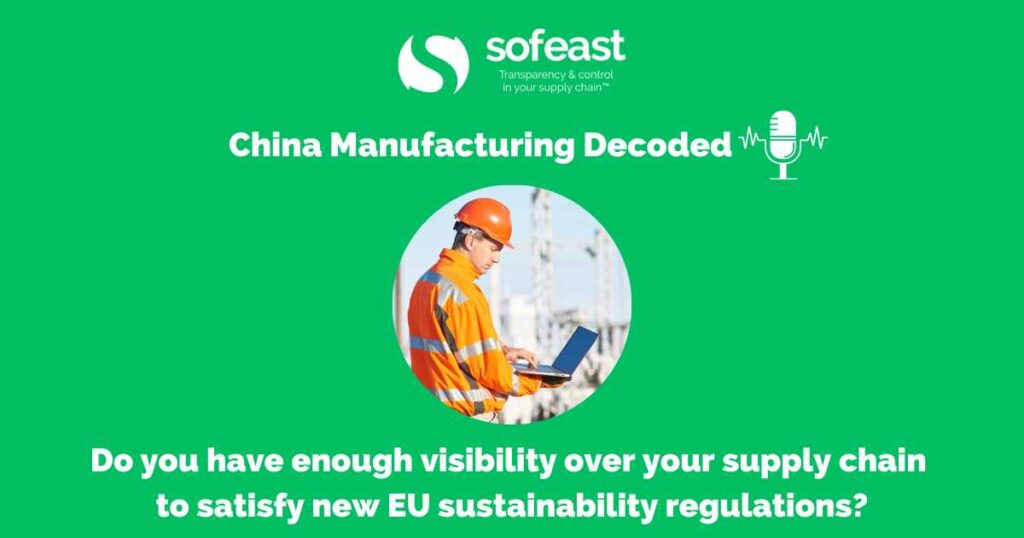 Do you have enough visibility over your supply chain to satisfy new EU sustainability regulations?