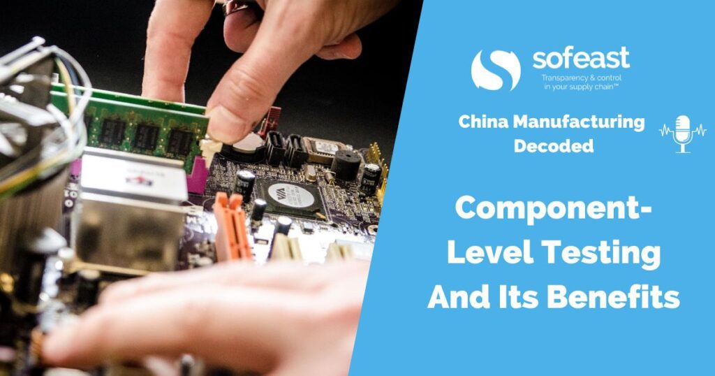 Component-Level Testing And Its Benefits