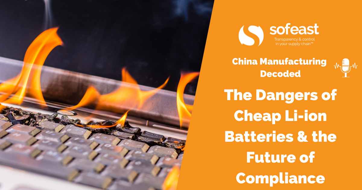 The Dangers of Cheap Li-ion Batteries and the Future of Compliance