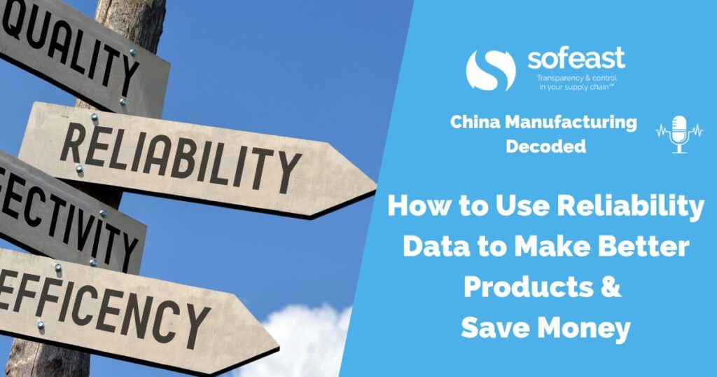 How to Use Reliability Data to Make Better Products & Save Money