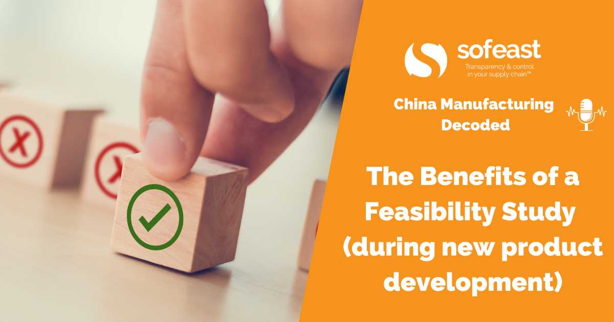 The Benefits of a Feasibility Study (during new product development)