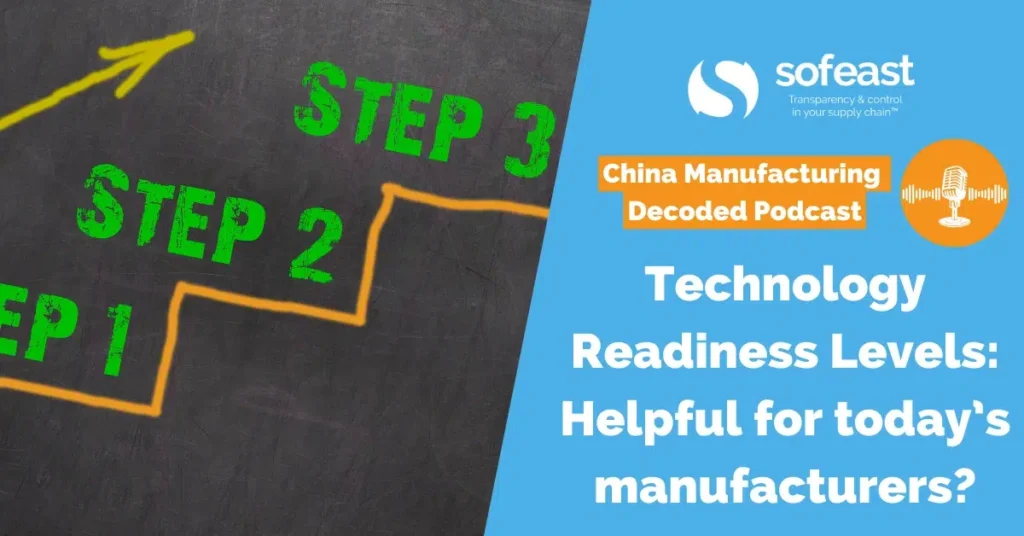 Technology Readiness Levels: Helpful for today’s manufacturers?