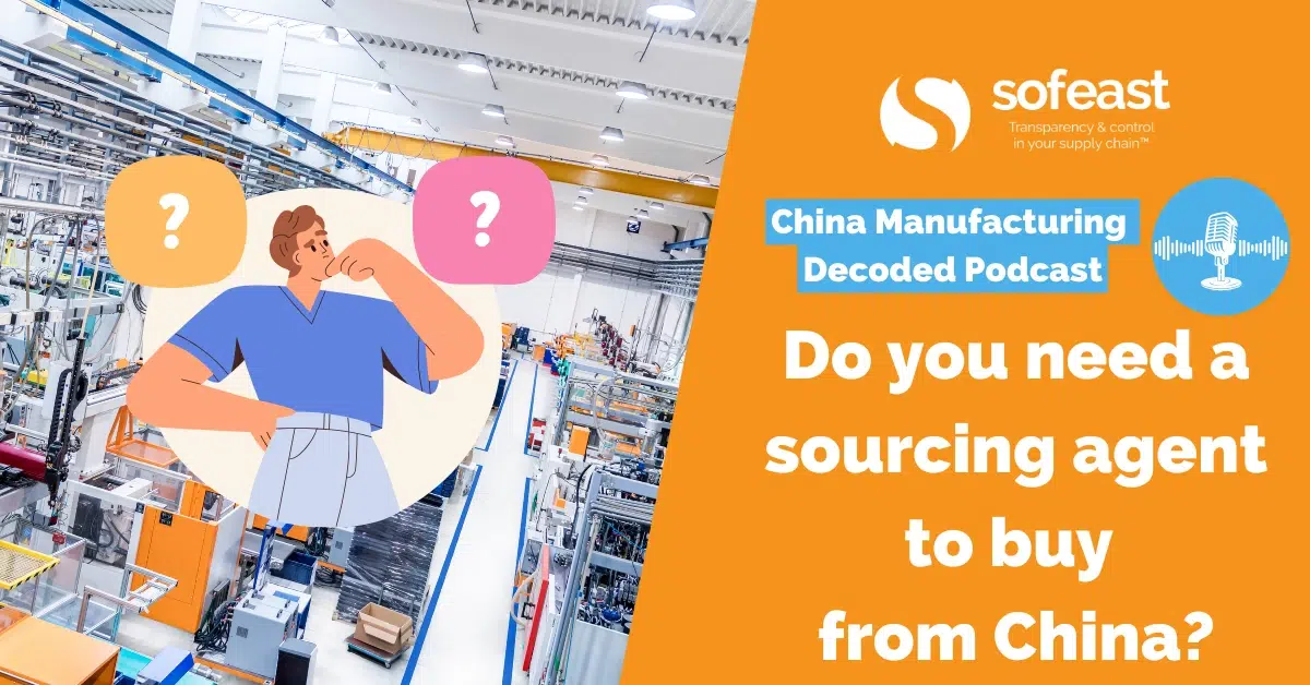 Do you need a sourcing agent to buy from China?