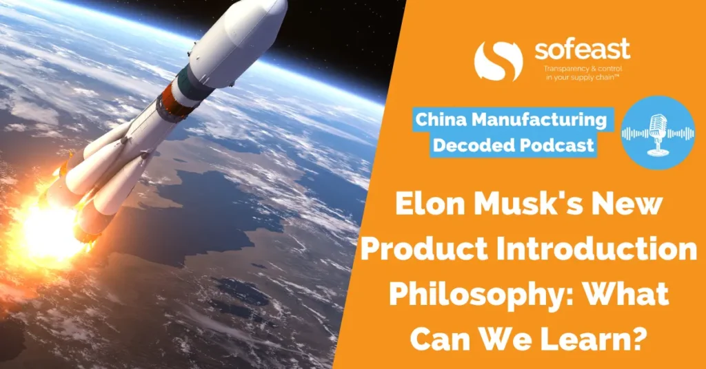 Elon Musk’s New Product Introduction Philosophy: What Can We Learn? [Podcast]