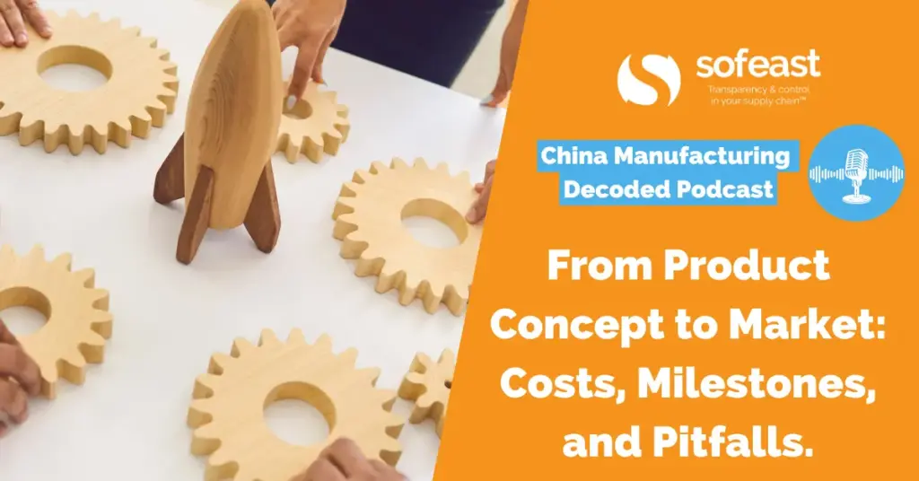From Product Concept to Market: Costs, Milestones, and Pitfalls. [Podcast]