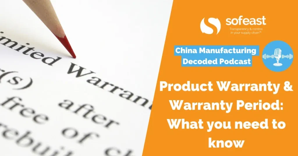 Product Warranty and Warranty Period: What you need to know [Podcast]