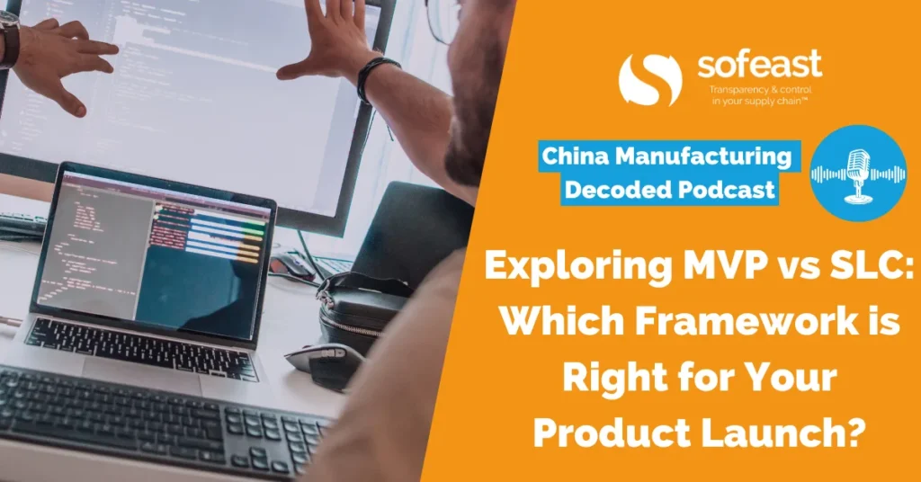 Exploring MVP vs SLC: Which Framework is Right for Your Product Launch? [Podcast]