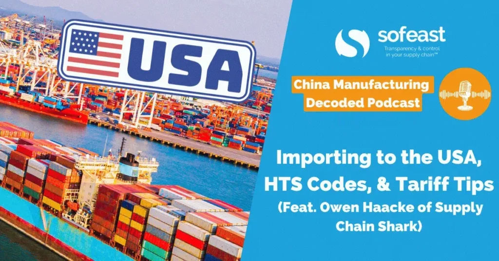 Importing to the USA, HTS Codes, and Tariff Tips (Feat. Owen Haacke of Supply Chain Shark) [Podcast]