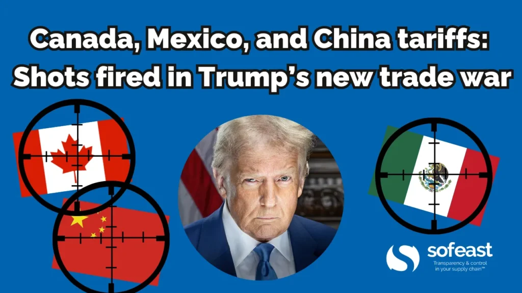 Canada, Mexico, and China tariffs: Shots fired in Trump’s new trade war