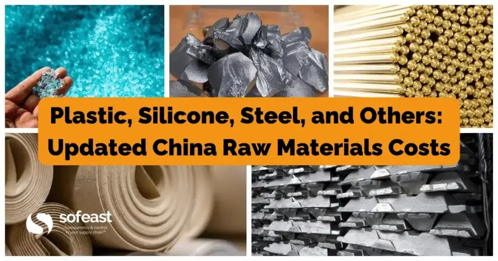 Plastic, Silicone, Steel, and Others: Updated China Raw Materials Costs (late July ’26)
