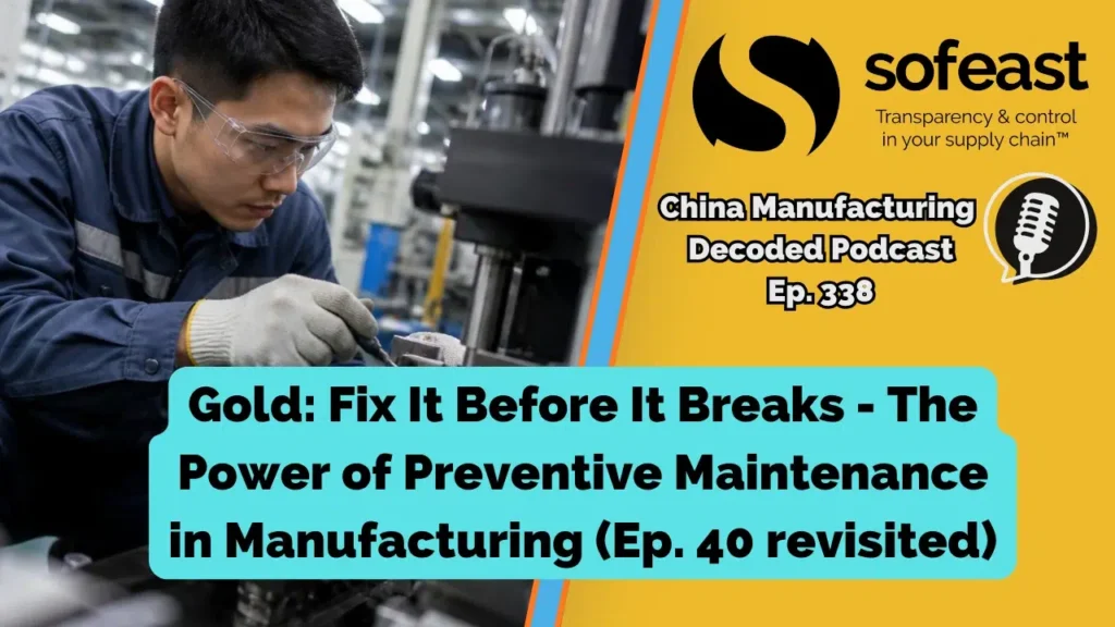 Gold: Fix It Before It Breaks: The Power of Preventive Maintenance in Manufacturing (Ep. 40 revisited)
