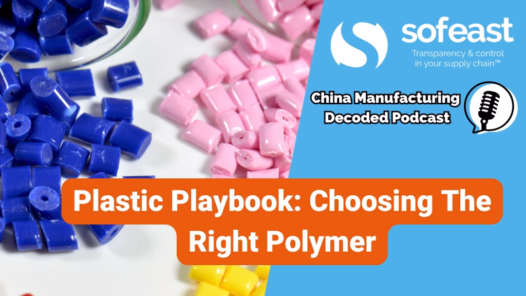 Plastic Playbook: Choosing The Right Polymer [Podcast]