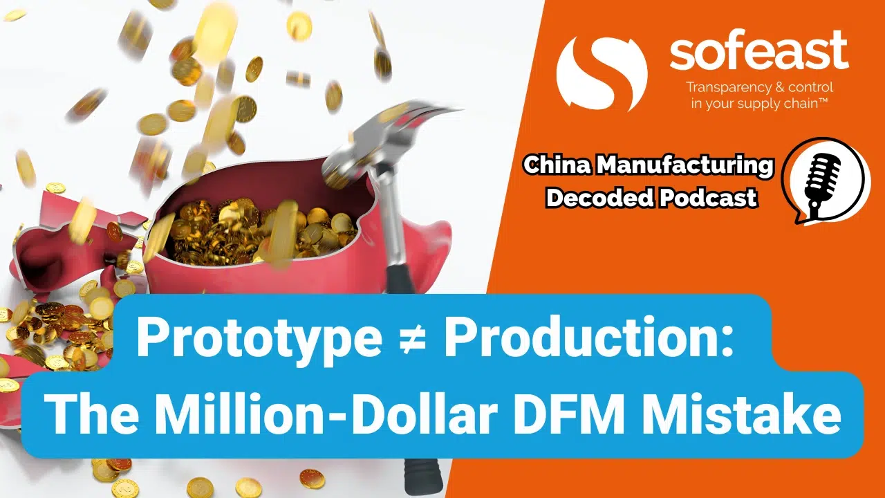 Prototype ≠ Production: The Million-Dollar DFM Mistake [Podcast]