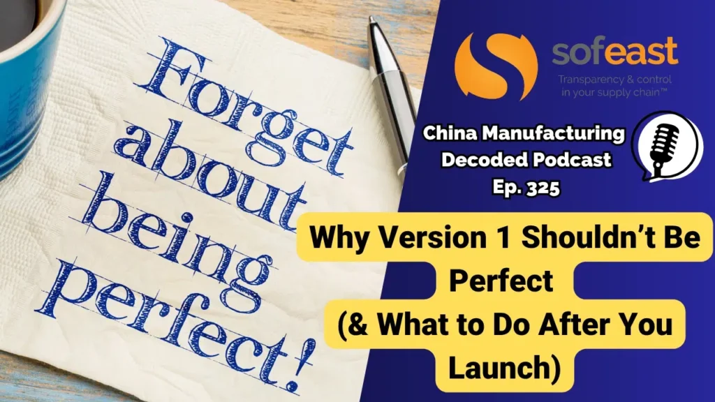 Why Version 1 Shouldn’t Be Perfect (And What to Do After You Launch) [Podcast]